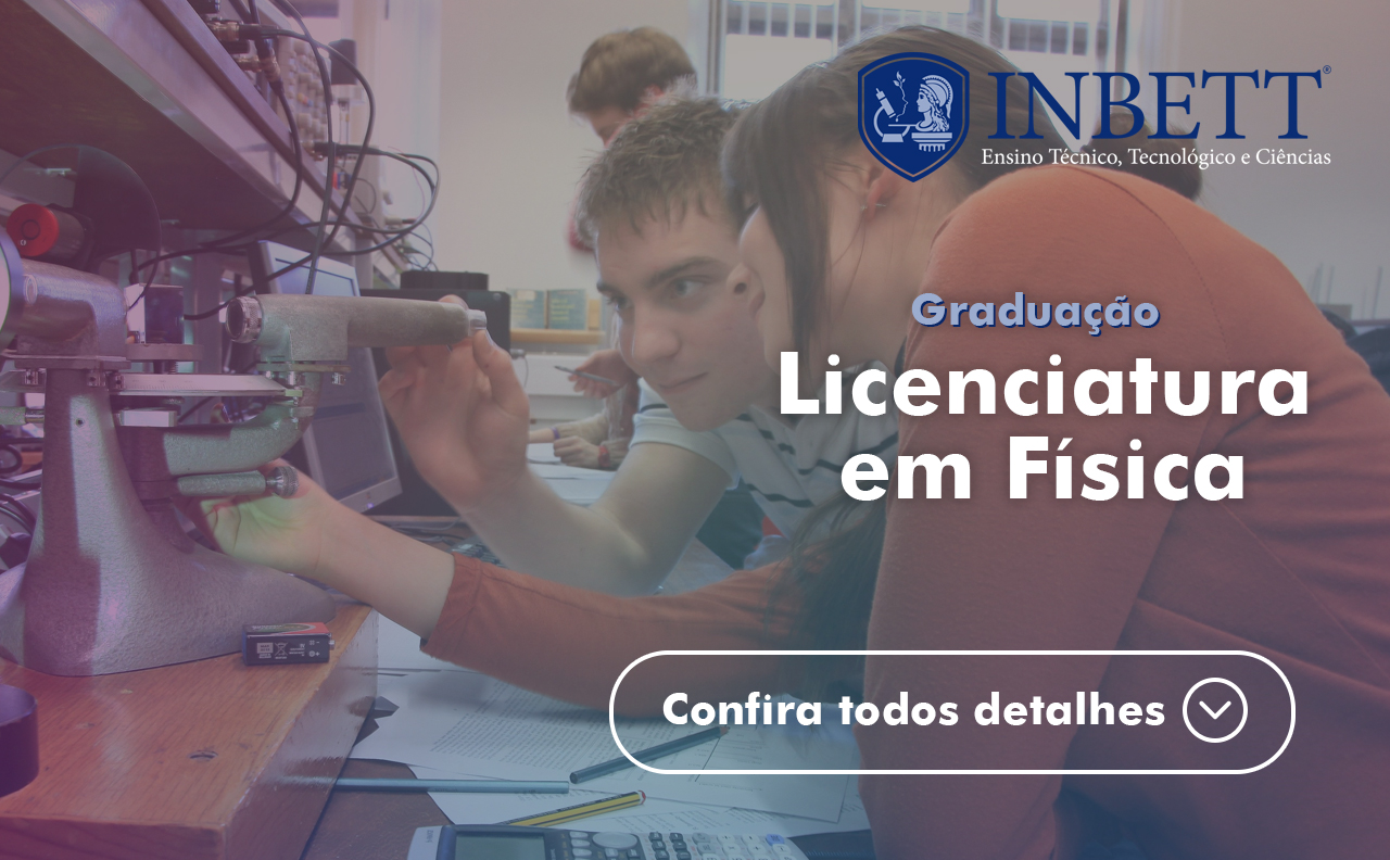 Curso Licenciatura em Física InBETT