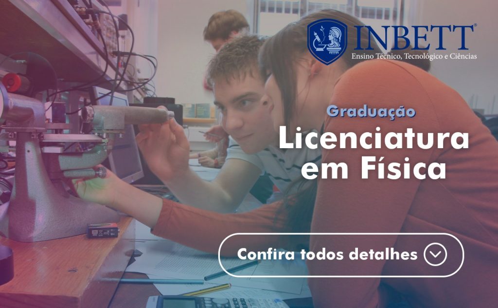 Curso Licenciatura em Física InBETT